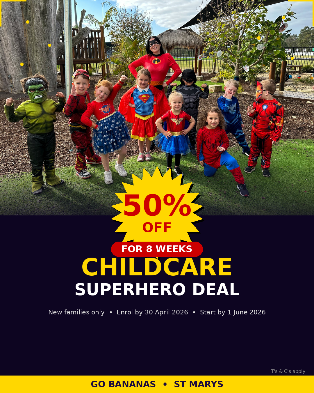 Go Bananas St Marys 50 Percent Off Childcare Deal - Enrol by 30 April 2026